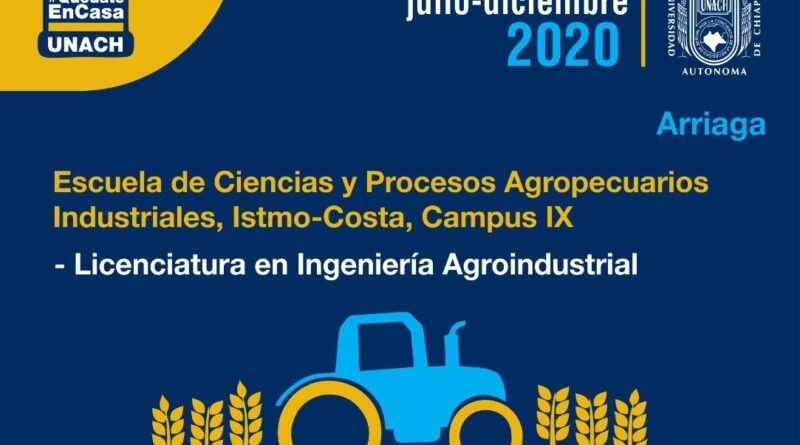 La UNACH ofrece la Licenciatura en Ingeniería Agroindustrial en la