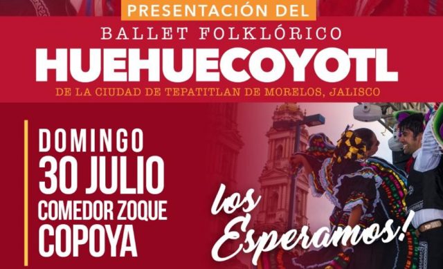 Invitan a disfrutar del Comerdor “Zoque de Copoya” y la presentación del ballet folklórico “Huehuecoyotl”