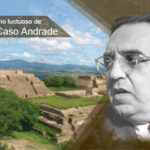 Alfonso Caso, uno de los siete sabios mexicanos