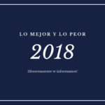 Lo mejor y lo peor del 2018