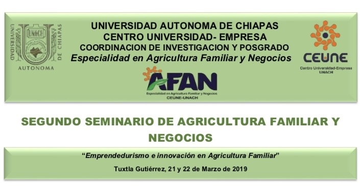 Organiza UNACH el Segundo Seminario de Agricultura Familiar y Negocios