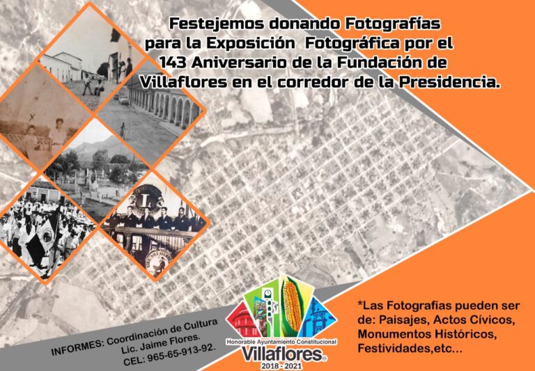 Participa donando fotografías para la Exposición Fotográfica por el 143 Aniversario de la Fundación de Villaflores