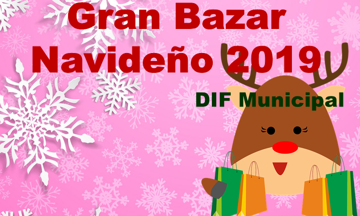 DIF Municipal de Villaflores te invita al Gran Bazar Navideño 2019