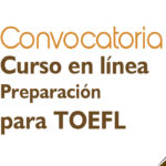 Emite UNACH Virtual convocatoria de curso de preparación para TOEFL en línea