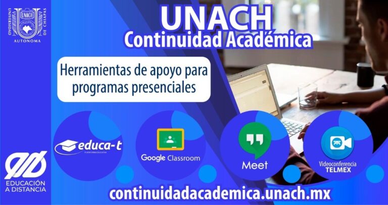 Define UNACH las plataformas que utilizarán alumnos y docentes durante el periodo de suspensión de clases por el COVID-19