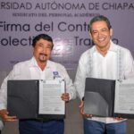 Firma Administración Central de la UNACH y el Sindicato del Personal Académico el Contrato Colectivo de Trabajo