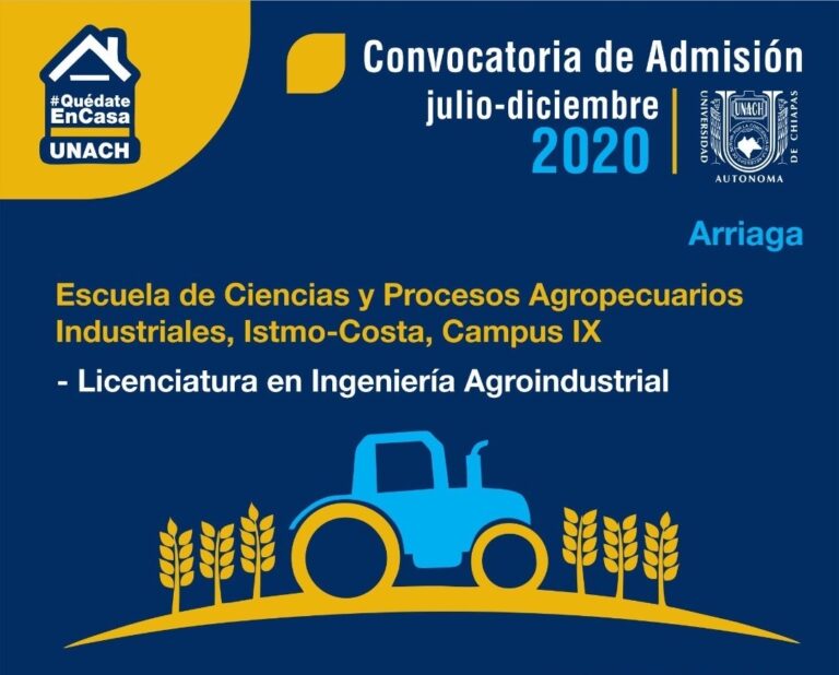 La UNACH ofrece la Licenciatura en Ingeniería Agroindustrial en la convocatoria del ciclo escolar julio-diciembre 2020