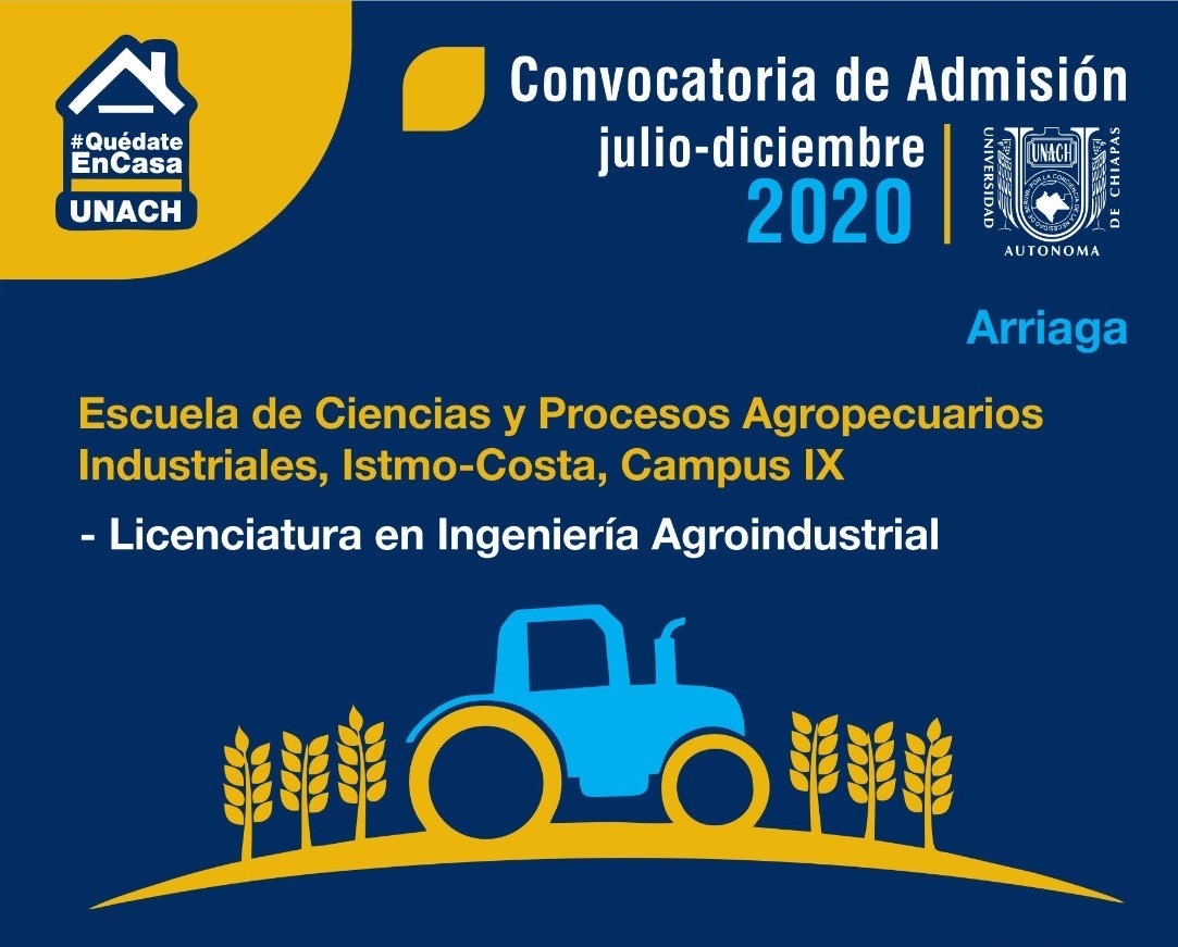 La UNACH ofrece la Licenciatura en Ingeniería Agroindustrial en la convocatoria del ciclo escolar julio-diciembre 2020