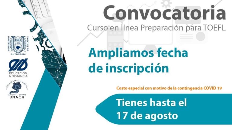 Amplía UNACH plazo para la inscripción al Curso en Línea de Preparación para el Examen TOEFL