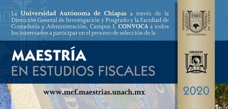 Abierta la convocatoria de la Maestría en Estudios Fiscales que ofrece la UNACH