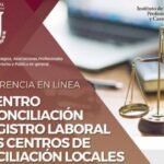 Invita Poder Judicial a conferencia sobre Conciliación y Registro Laboral