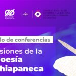 Organiza UNACH Virtual Ciclo de Conferencias “Visiones de la poesía chiapaneca”