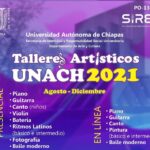 Abre UNACH convocatoria para los Talleres Artísticos 2021