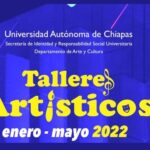 Invita UNACH a integrase a sus Talleres Artísticos