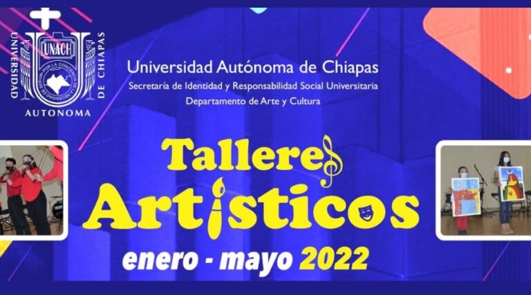 Invita UNACH a integrase a sus Talleres Artísticos