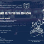 Impartirá UNACH  el taller La Enseñanza del Teatro en la Educación￼