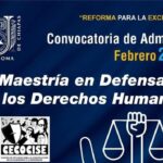 Amplia UNACH periodo de la convocatoria de la Maestría en Defensa de los Derechos Humanos