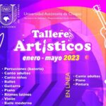 <strong>Continúa abierta la convocatoria de los talleres culturales de la UNACH</strong>