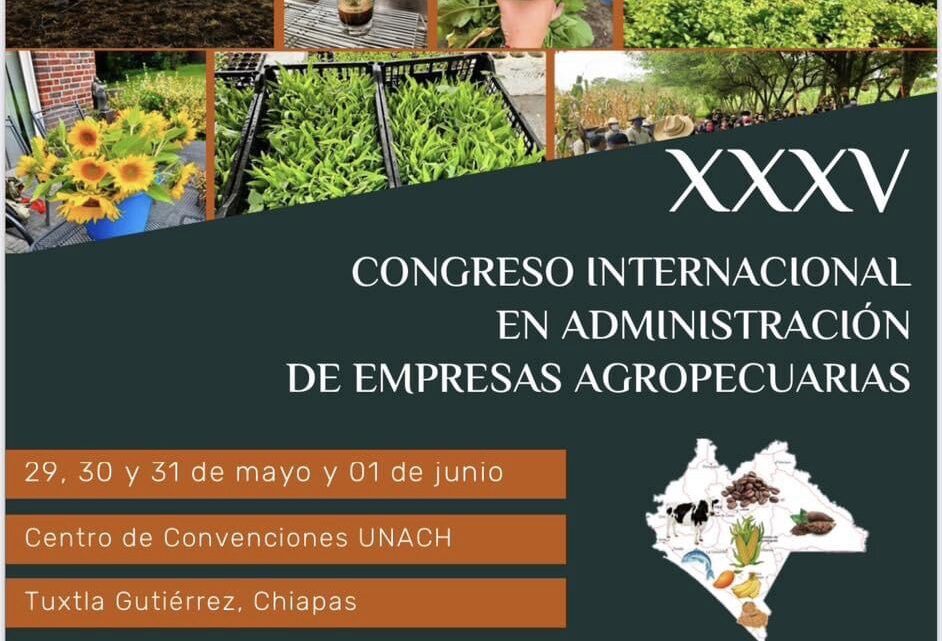 Será UNACH sede del XXXV Congreso Internacional en Administración de Empresas Agropecuaria