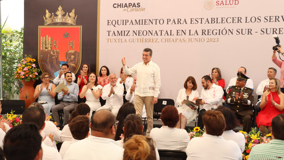 Rutilio Escandón agradece a la Federación equipos para que Chiapas dé servicio de Tamiz Neonatal al Sur Sureste