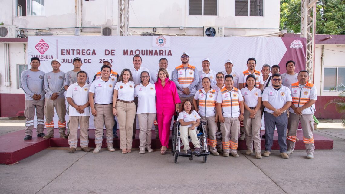 ENTREGA ROSY URBINA MAQUINARIA A PROTECCIÓN CIVIL DE TAPACHULA