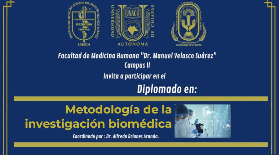 Impartirá UNACH Diplomado en Metodología de la Investigación Biomédica