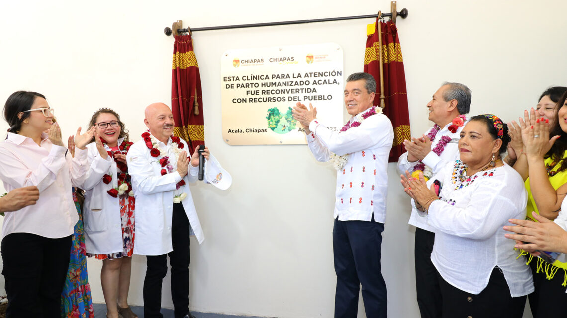 En Acala, Rutilio Escandón inaugura la Clínica para la Atención del Parto Humanizado número 12 en Chiapas