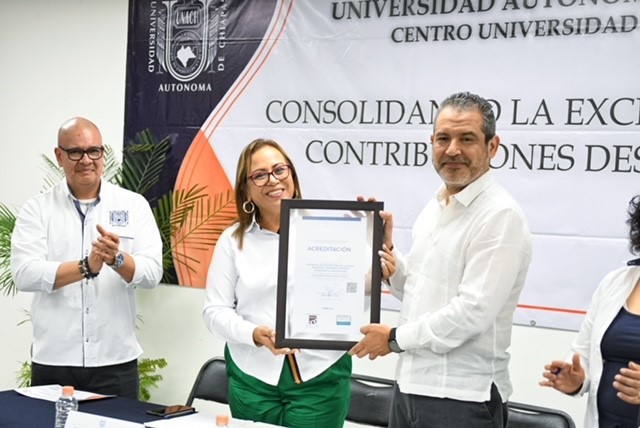 Reconocen calidad académica de la Licenciatura en Gestión de la Micro, Pequeña y Mediana Empresa que imparte la UNACH