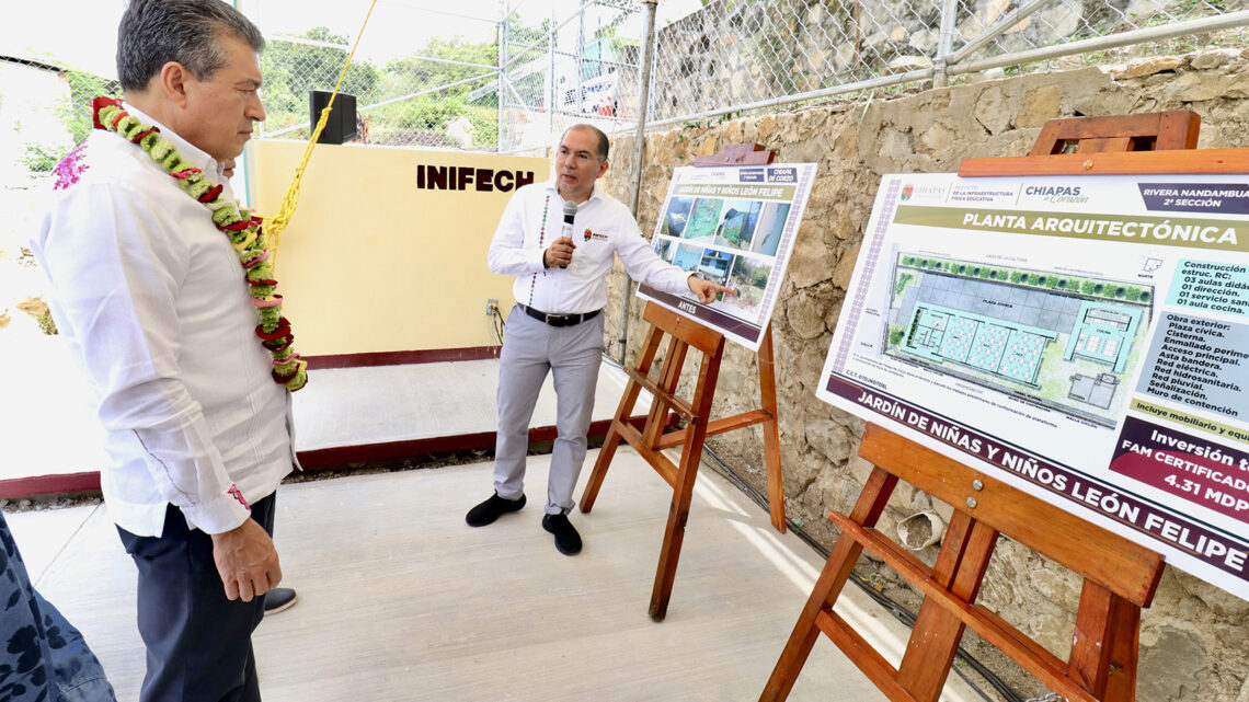 Inaugura Rutilio Escandón construcción del Jardín de Niñas y Niños “León Felipe”, en Chiapa de Corzo