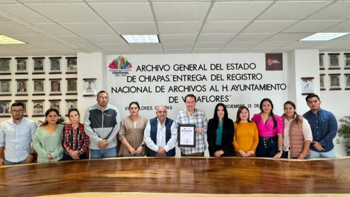 Gobierno de Villaflores recibe constancia del Registro Nacional de Archivos