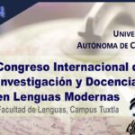 Realizará UNACH el ll Congreso Internacional de Investigación y Docencia en Lenguas Modernas