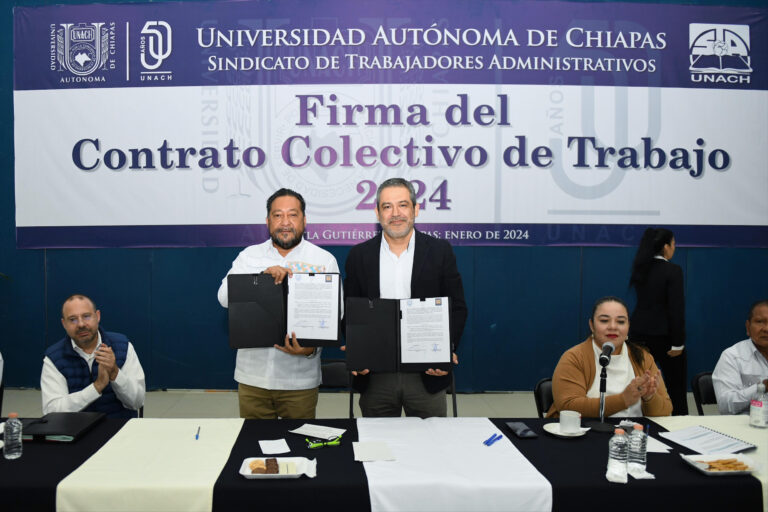 Suscribe Administración Central de la UNACH el Contrato Colectivo de Trabajo con el STAUNACH