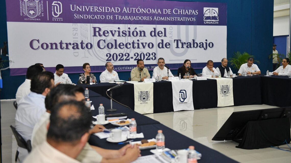 Inicia Administración Central de la UNACH la revisión del Contrato Colectivo de Trabajo con el Sindicato de Trabajadores Administrativos