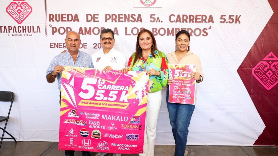 AYUNTAMIENTO DE TAPACHULA INVITA A LA CARRERA 5.5 K “POR AMOR A LOS BOMBEROS”