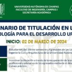 Extiende UNACH inscripción para el Seminario  de Titulación en Línea Tecnología para el Desarrollo Urbano