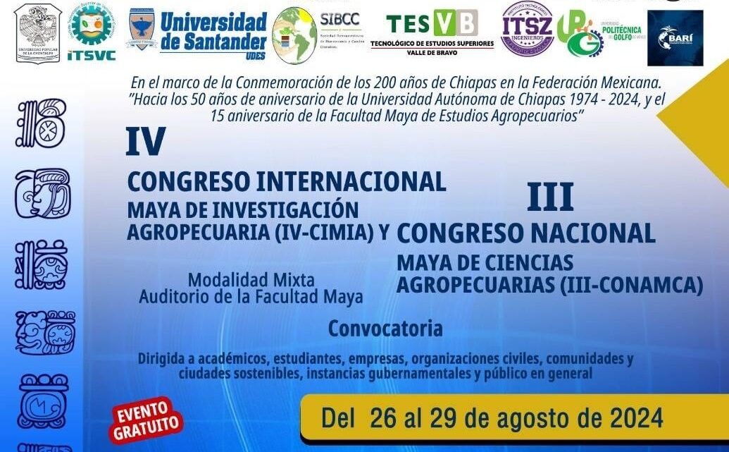 Invita UNACH a participar en el IV Congreso Internacional Maya de Investigación Agropecuaria