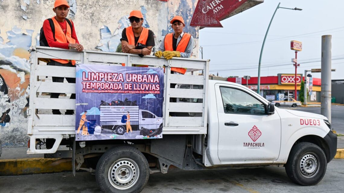 AYUNTAMIENTO DE TAPACHULA PONE EN MARCHA PROGRAMA EMERGENTE DE LIMPIEZA URBANA TEMPORADA DE LLUVIAS