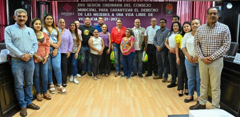 REALIZAN XVII SESIÓN DEL CONSEJO MUNICIPAL PARA UNA VIDA LIBRE DE VIOLENCIA EN TAPACHULA