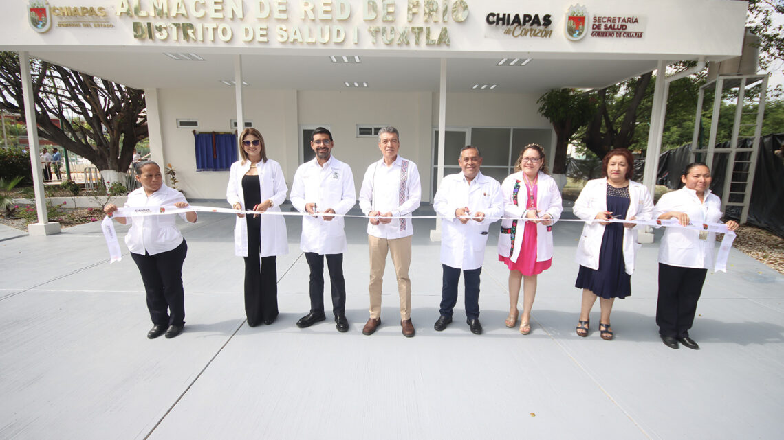 Inaugura Rutilio Escandón Almacén de Red de Frío del Distrito de Salud I Tuxtla Gutiérrez