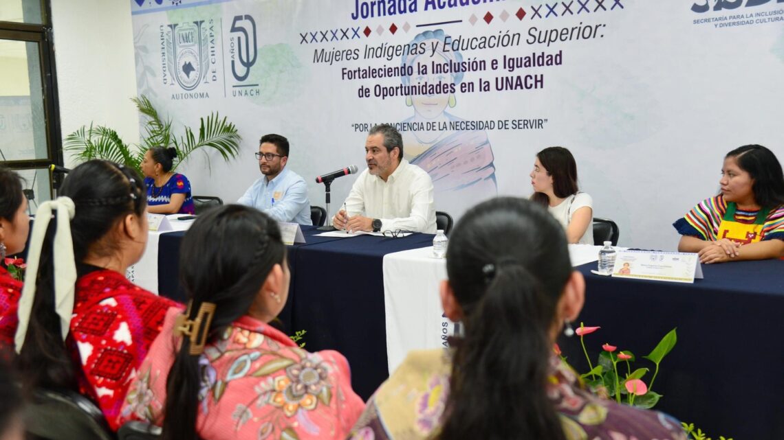 Realiza UNACH la Jornada Académica «Mujeres Indígenas y Educación Superior”