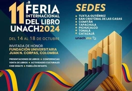 Chiapas y Colombia hermanados a través de la cultura y la academia en la FIL UNACH 2024