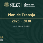 Pemex presenta su Plan de Trabajo 2025-2030 para consolidar la soberanía energética