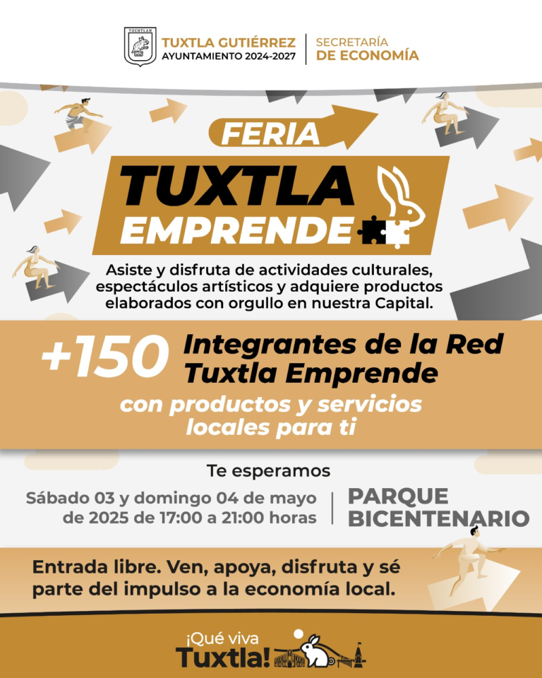 Llega la Feria Tuxtla Emprende: consumo local, talento y cultura en un solo lugar