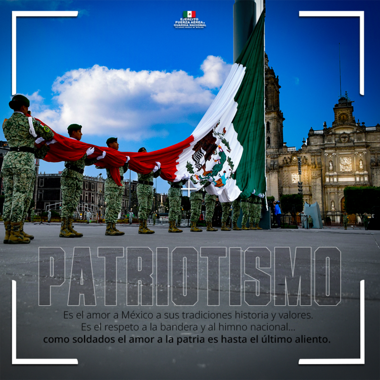 El patriotismo, esencia del compromiso y la vocación del soldado mexicano