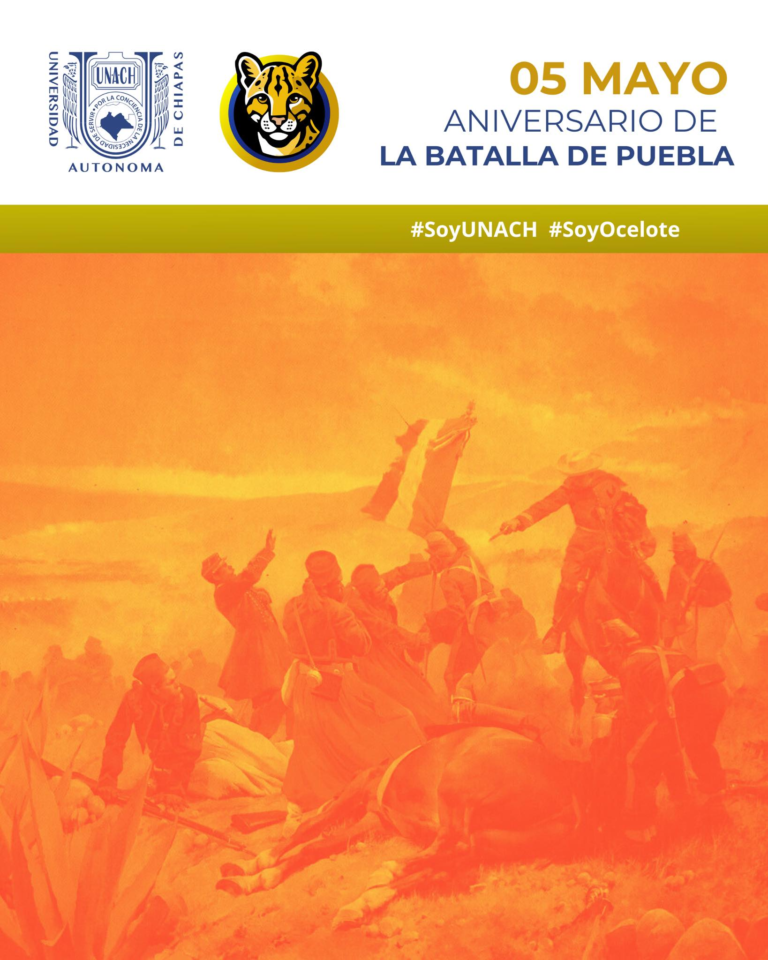 UNACH conmemora la Batalla de Puebla y el legado de resistencia nacional