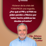 Ramírez Cuéllar exige a la oposición rendir cuentas por el FOBAPROA: “¡Deberían de regresar lo robado!”