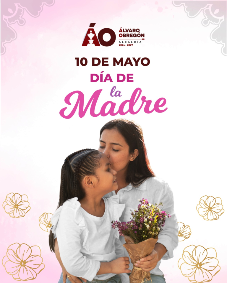Álvaro Obregón celebra el Día de las Madres con reconocimiento al papel de las mujeres en la construcción comunitaria