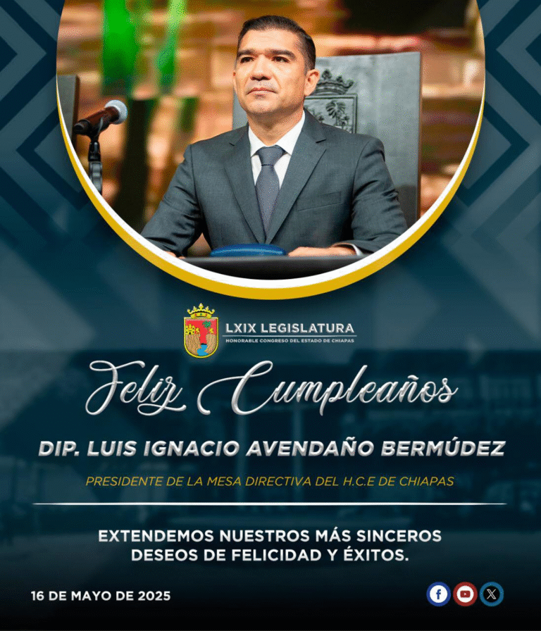 Legislatura de Chiapas felicita al diputado Luis Ignacio Avendaño por su cumpleaños