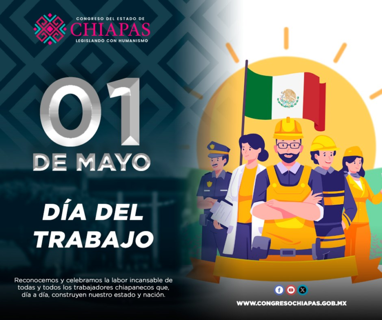 Congreso de Chiapas refrenda su compromiso con el trabajo digno y los derechos laborales