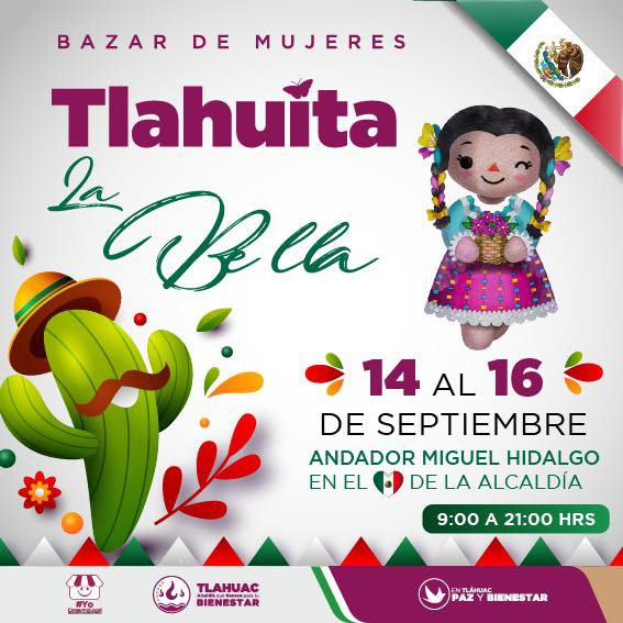 Tláhuac celebrará el “Bazar de Mujeres Tlahuita la Bella” del 14 al 16 de septiembre